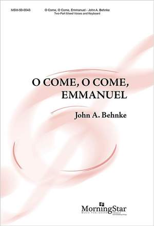 John A. Behnke: O Come, O Come, Emmanuel