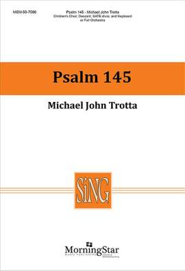 Michael John Trotta: Psalm 145