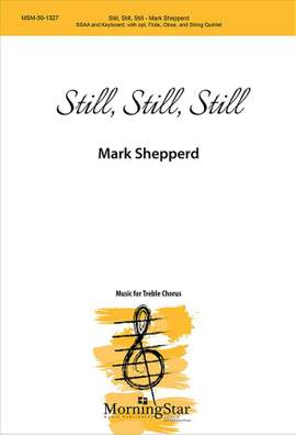 Mark Shepperd: Still, Still, Still