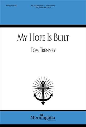 Tom Trenney: My Hope Is Built