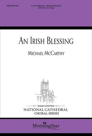 Michael McCarthy: An Irish Blessing