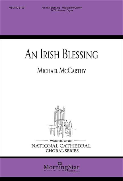 Michael McCarthy: An Irish Blessing