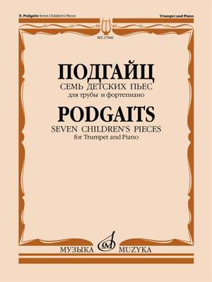 Efrem Podgaits: 7 Children's Pieces for trumpet and Piano