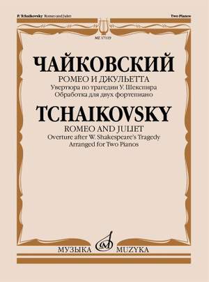 Pyotr Ilyich Tchaikovsky: Romeo and Juliet Overture