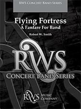 Robert W. Smith: Flying Fortress