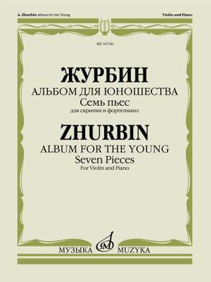 A. Zhurbin: Album for the Young. 7 pieces