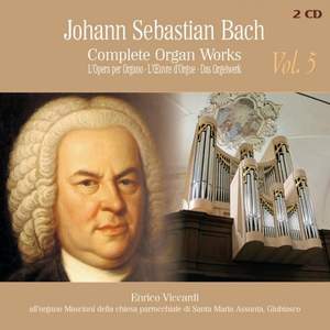 J.S. Bach: Complete Organ Works Vol. 5