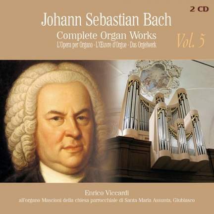 J.S. Bach: Complete Organ Works Vol. 5