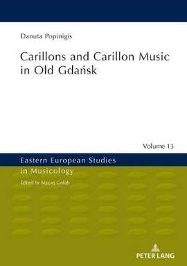 Carillons and Carillon Music in Old Gdańsk