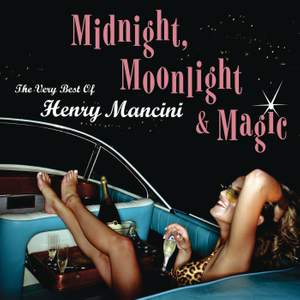 Midnight, Moonlight & Magic: The Very Best of Henry Mancini