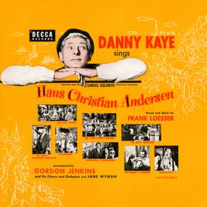 Danny Kaye Sings Selections From The Samuel Goldwyn Technicolor Production Hans Christian Andersen