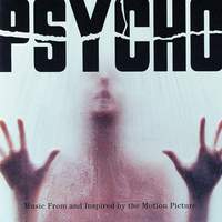 Psycho-Music From and Inspired by the Motion Picture