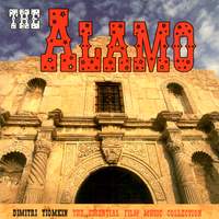 The Alamo: Dimitri Tiomkin - The Essential Film Music Collection