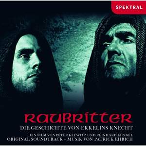 Raubritter - Die Geschichte Von Ekkelins Knecht - Original Soundtrack