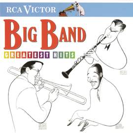 Big Band Greatest Hits