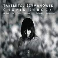 Takemitsu, Chopin & Others: Works for Piano