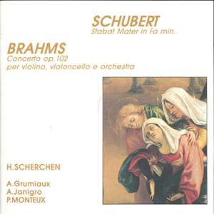 Brahms: Double Concerto in A Minor, Op. 102 - Schubert: Stabat Mater, D. 383 (Live)