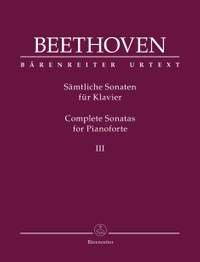 Beethoven, Ludwig van: Complete Sonatas for Pianoforte III