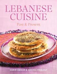 Lebanese Cuisine: Past and Present