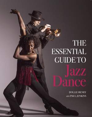 The Essential Guide to Jazz Dance