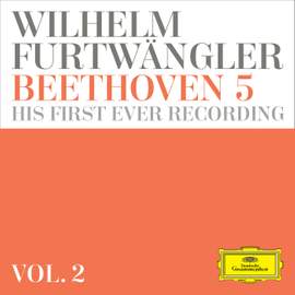 Wilhelm Furtwängler: Beethoven 5 – his first ever recording  