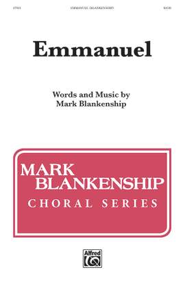 Blankenship, Mark: Emmanuel SATB