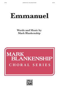 Blankenship, Mark: Emmanuel SATB