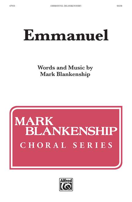 Blankenship, Mark: Emmanuel SATB