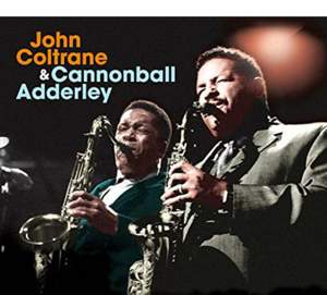 John Coltrane & Cannonball Adderley