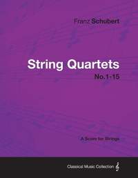 String Quartets No.1-15 - A Score for Strings