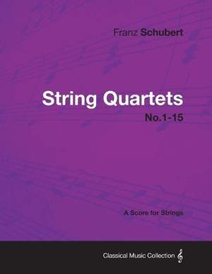 String Quartets No.1-15 - A Score for Strings