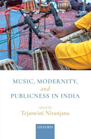 Music, Modernity, and Publicness in India