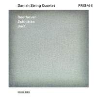 Prism II: Beethoven, Schnittke, Bach