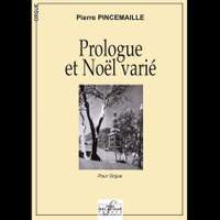 Pierre Pincemaille: Prologue et Noël varié
