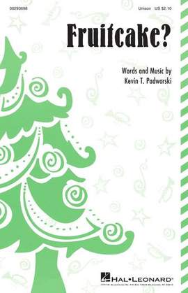 Kevin T. Padworski: Fruitcake?