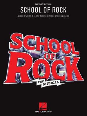 Andrew Lloyd Webber_Glenn Slater: School of Rock: The Musical