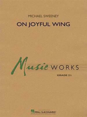 Michael Sweeney: On Joyful Wing