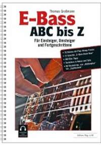 Thomas Großmann: E-Bass ABC Bis Z
