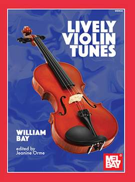 William Bay: Lively Violin Tunes