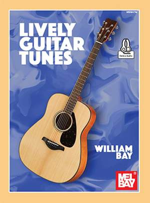 William Bay: Lively Guitar Tunes