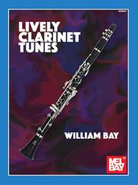 William Bay: Lively Clarinet Tunes