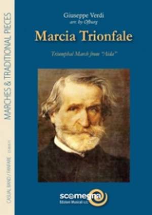 Giuseppe Verdi: Triumphal March From Aida