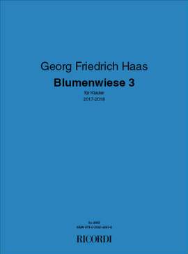 Georg Friedrich Haas: Blumenwiese 3