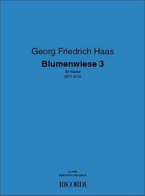 Georg Friedrich Haas: Blumenwiese 3