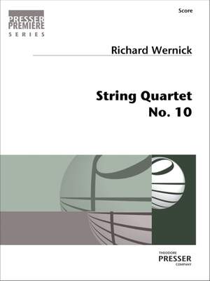 Richard Wernick: String Quartet No. 10 - Score