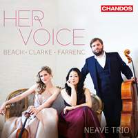 Her Voice: Piano Trios by Amy Beach, Louise Farrenc and Rebecca Clarke