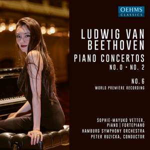 Beethoven: Piano Concertos No. 0, 2 & 6