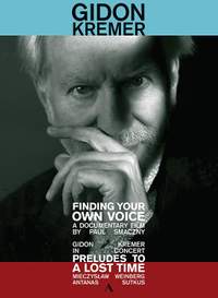 Gidon Kremer - Finding Your Own Voice