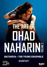 The Art of Ohad Naharin Vol. 2