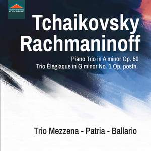 Tchaikovsky & Rachmaninoff: Piano Trios